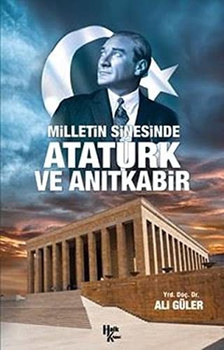 Milletin Sinesinde Atatürk ve Anıtkabir kitap kapağı