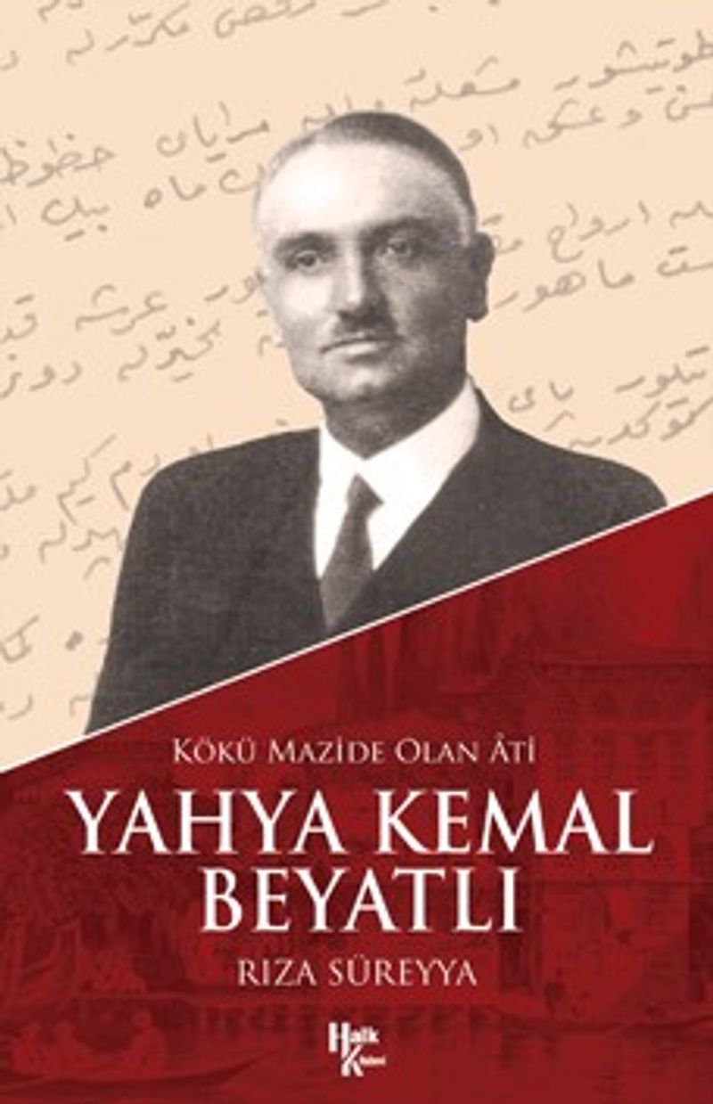 Kökü Mazide Olan Ati Yahya Kemal Beyatlı kitap kapağı