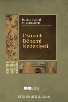 Osmanlı Dönemi Medeniyeti kitap kapağı