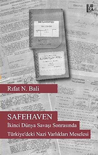 Safehaven & İkinci Dünya Şavaşı Sonrasında Türkiye’deki Nazi Varlıkları Meselesi kitap kapağı