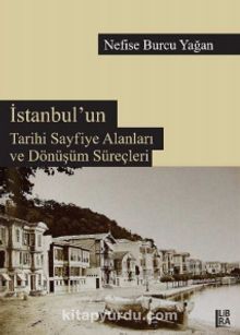 İstanbul’un Tarihi Sayfiye Alanları ve Dönüşüm Süreçleri kitap kapağı