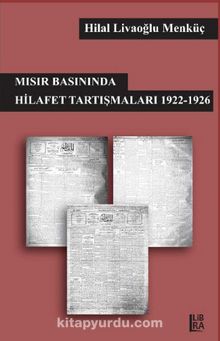Mısır Basınında Hilafet Tartışmaları 1922-1926 kitap kapağı