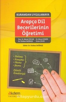 Kuramdan Uygulamaya Arapça Dil Becerilerinin Öğretimi kitap kapağı