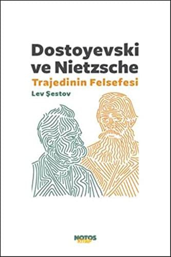Dostoyevski ve Nietzsche &Trajedinin Felsefesi kitap kapağı