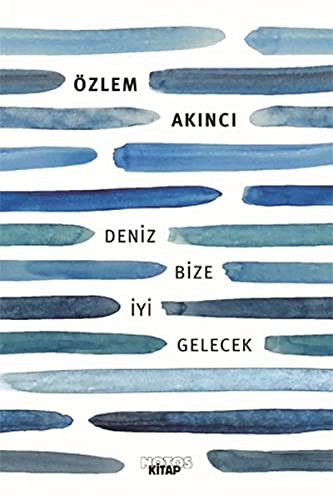 Deniz Bize İyi Gelecek kitap kapağı