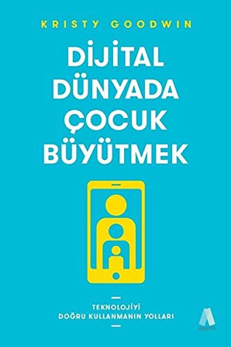 Dijital Dünyada Çocuk Büyütmek kitap kapağı