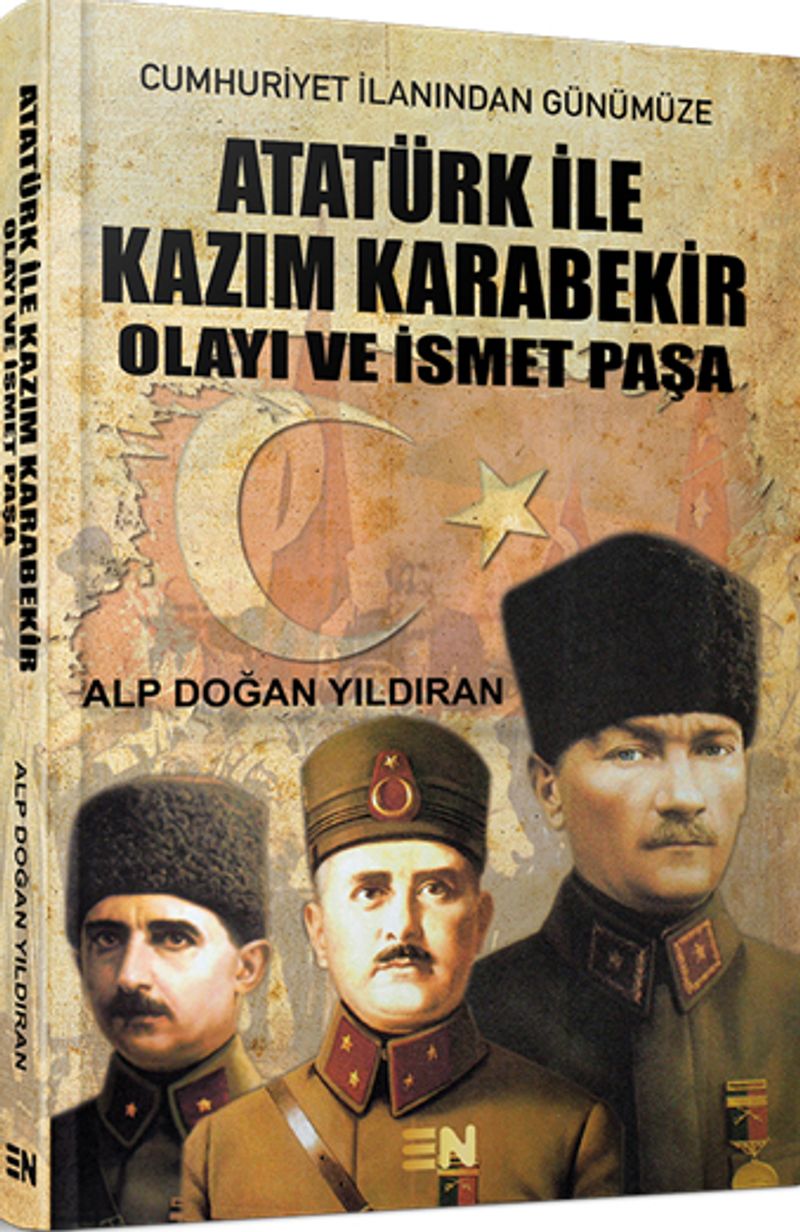 Atatürk ile Kazım Karabekir Olayı ve İsmet Paşa kitap kapağı