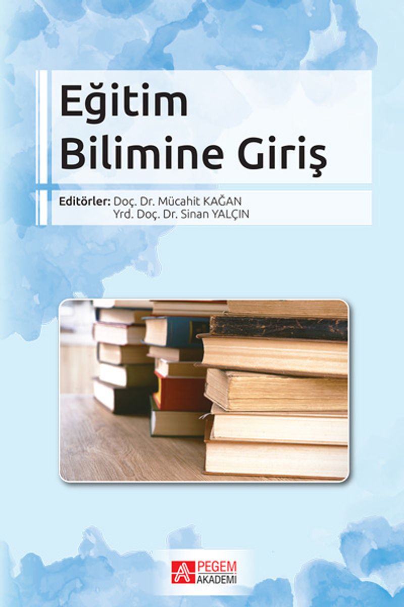 Eğitim Bilimine Giriş (Edt. Mücahit Kağan- Edt. Sinan Yalçın) kitap kapağı