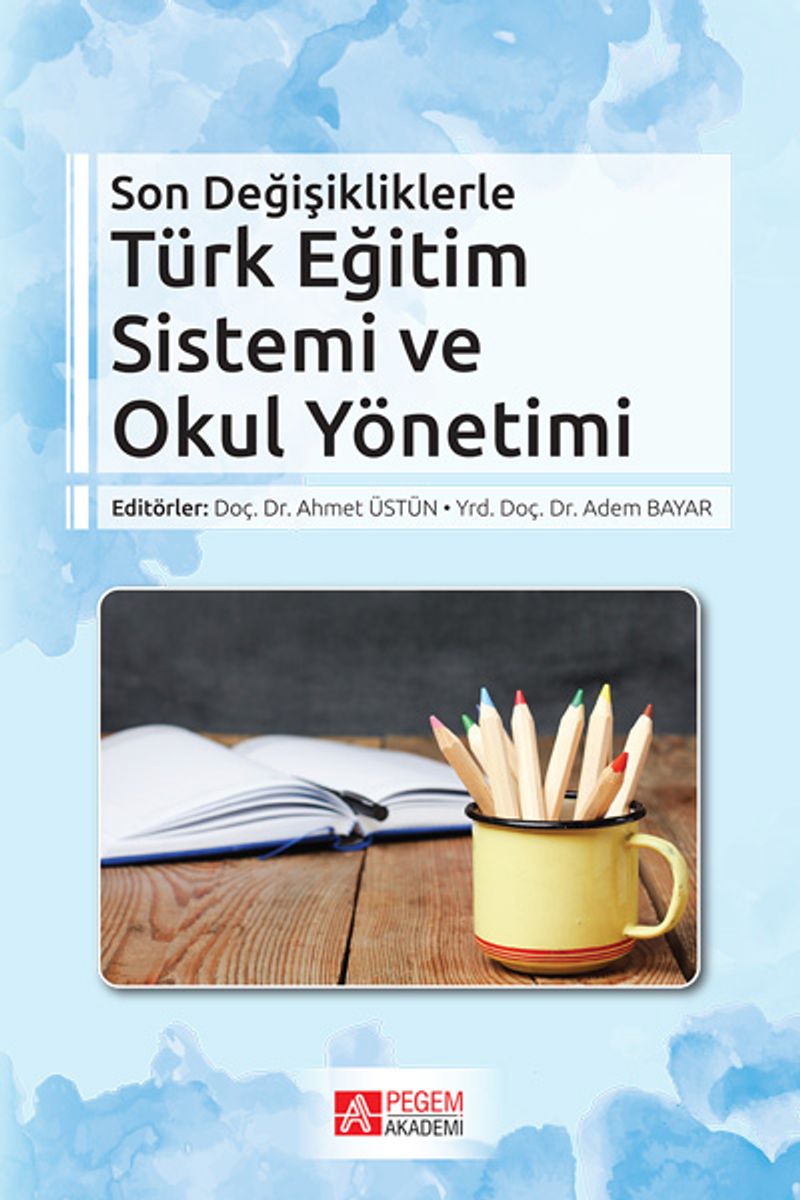 Son Değişikliklerle Türk Eğitim Sistemi ve Okul Yönetimi kitap kapağı