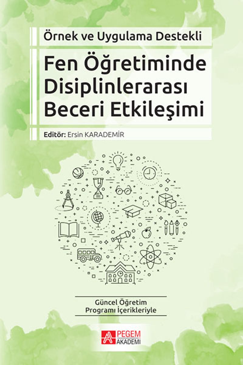 Örnek ve Uygulama Destekli Fen Öğretiminde Disiplinlerarası Beceri Etkileşimi kitap kapağı