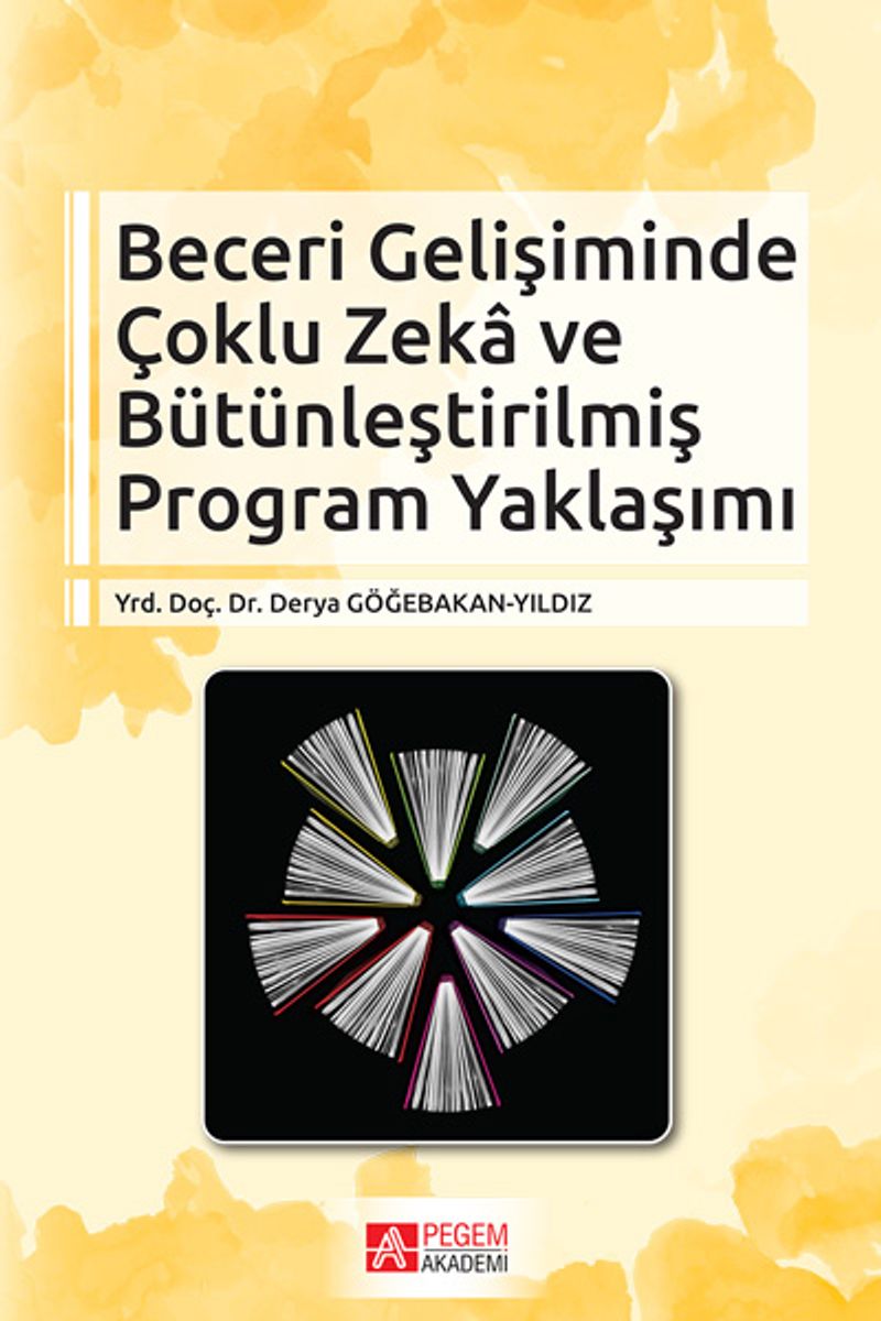 Beceri Gelişiminde Çoklu Zeka ve Bütünleştirilmiş Program Yaklaşımı kitap kapağı
