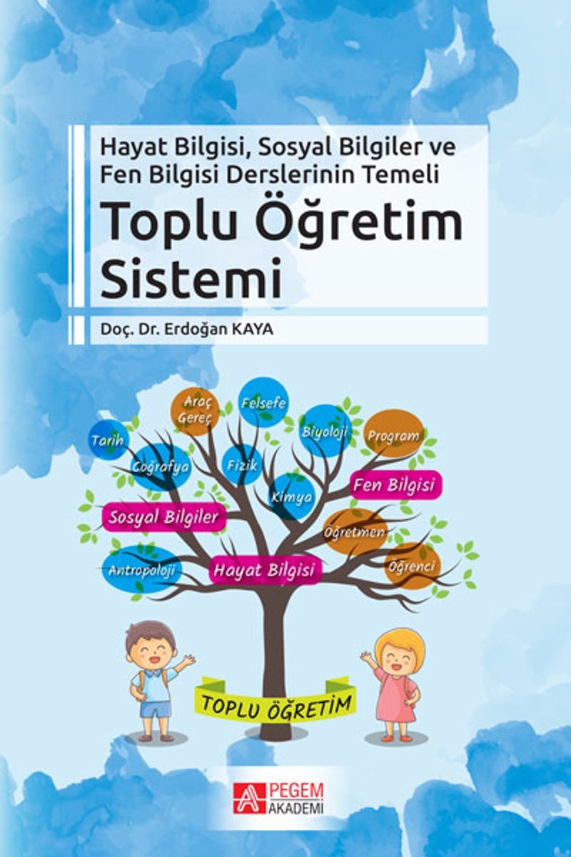 Hayat Bilgisi, Sosyal Bilgiler ve Fen Bilgisi Derslerinin Temelli Toplu Öğretim Sistemi kitap kapağı