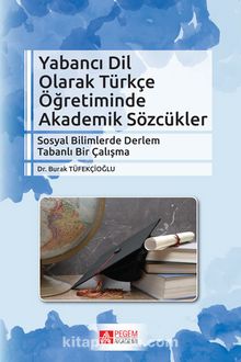 Yabancı Dil Olarak Türkçe Öğretiminde Akademik Sözcükler kitap kapağı