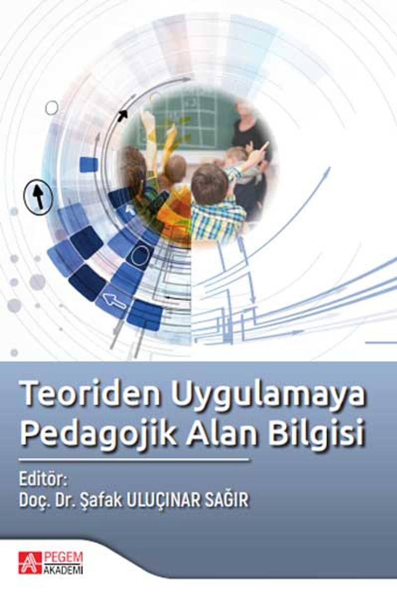 Teoriden Uygulamaya Pedagojik Alan Bilgisi kitap kapağı