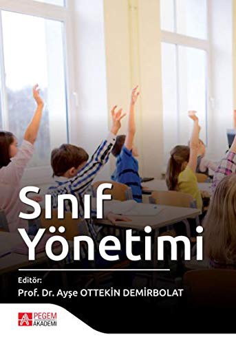 Sınıf Yönetimi (Edit. Ayşe Ottekin Demirbolat) kitap kapağı