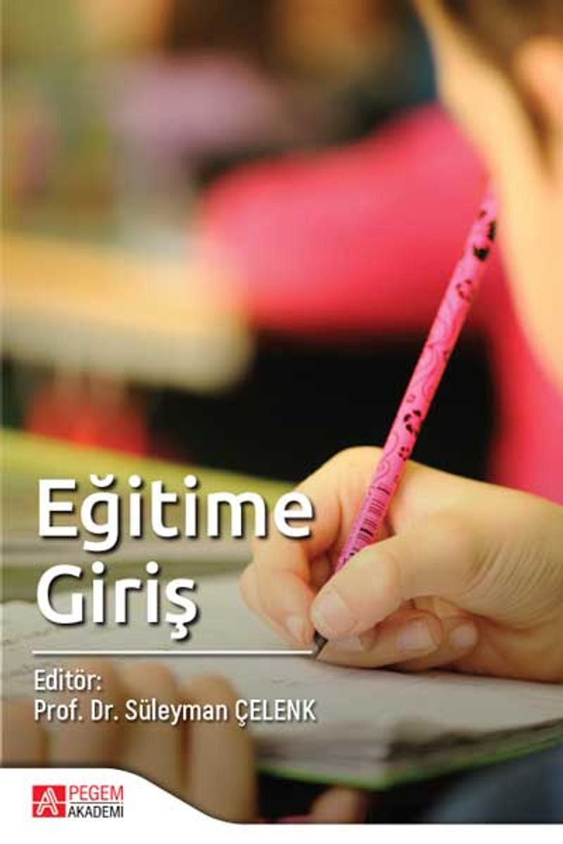 Eğitime Giriş (Edit. Prof. Dr. Süleyman Çelenk) kitap kapağı