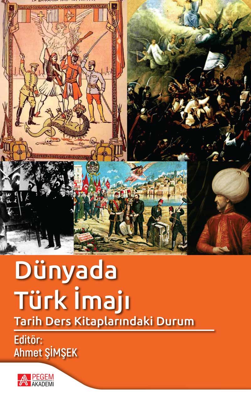 Dünyada Türk İmajı Tarih Ders Kitaplarındaki Durum kitap kapağı