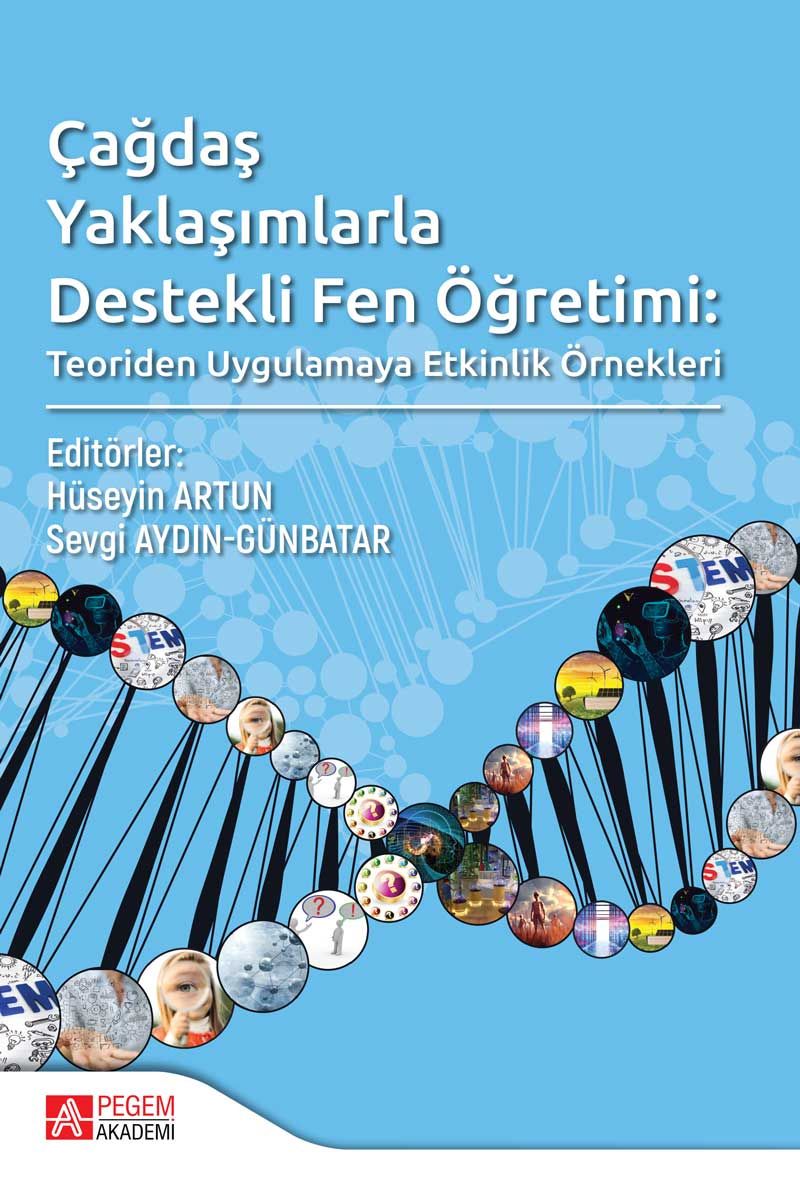 Çağdaş Yaklaşımlarla Destekli Fen Öğretimi: Teoriden Uygulamaya Etkinlik Örnekleri kitap kapağı