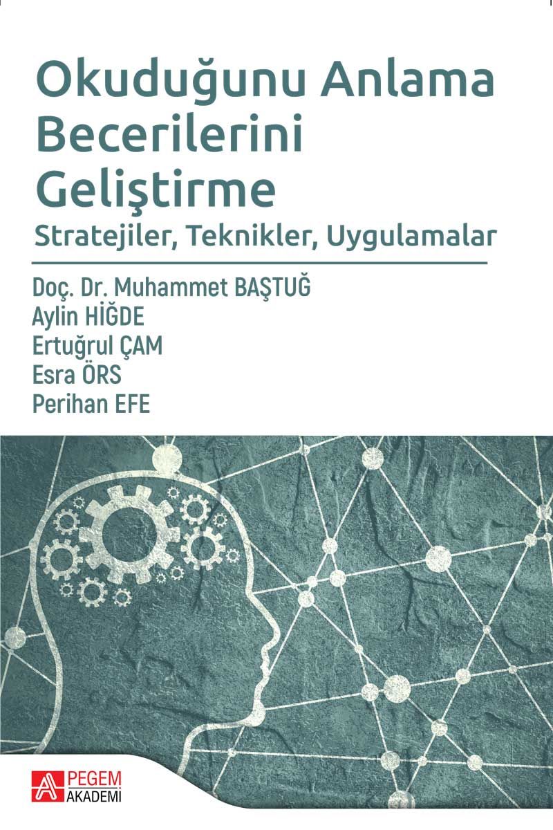 Okuduğunu Anlama Becerilerini Geliştirme Stratejiler, Teknikler, Uygulamalar kitap kapağı