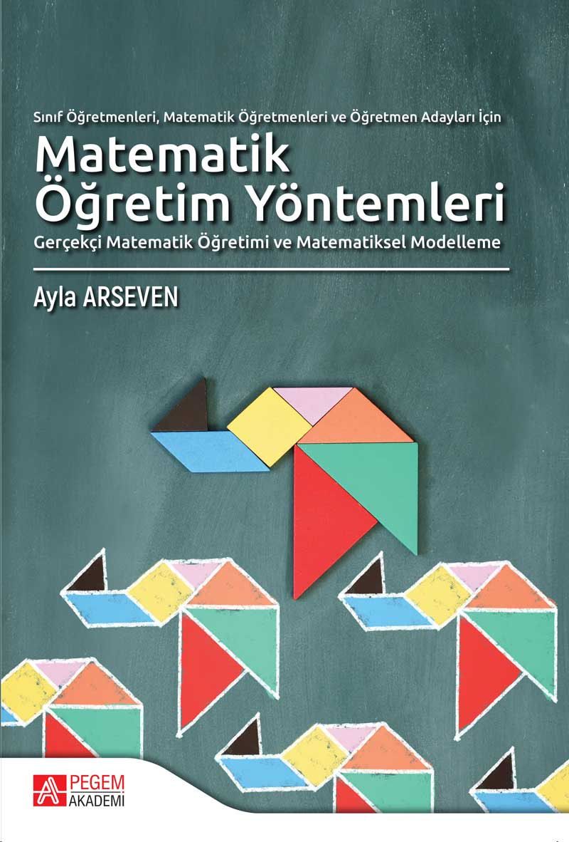 Sınıf Öğretmenleri, Matematik Öğretmenleri Ve Öğretmen Adayları İçin Matematik Öğretim Yöntemleri kitap kapağı