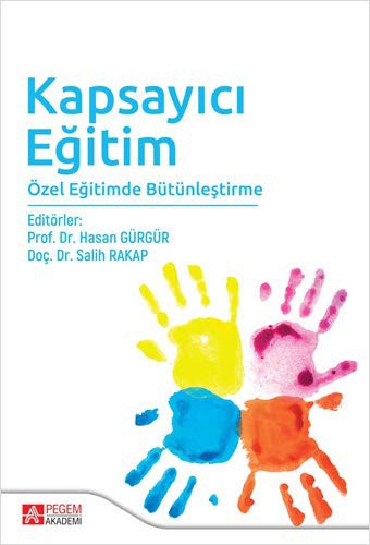 Kapsayıcı Eğitim&Özel Eğitimde Bütünleştirme kitap kapağı