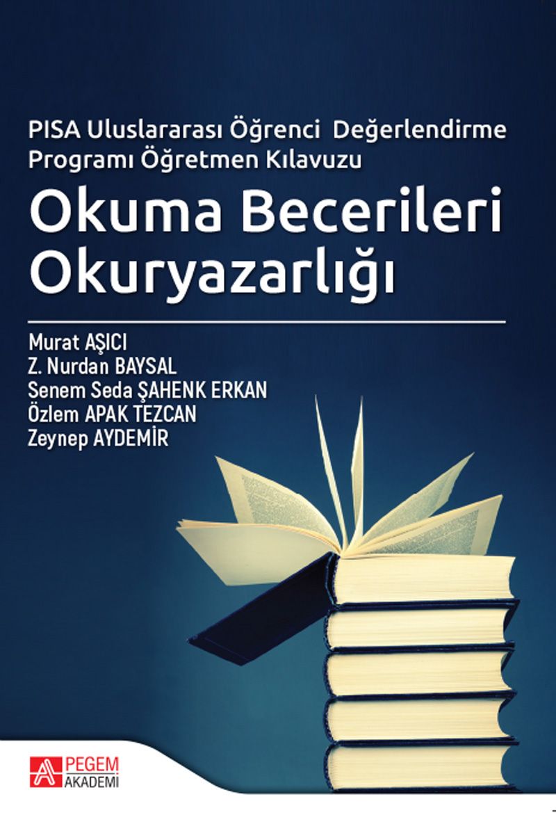 Okuma Becerileri Okuryazarlığı PISA Uluslararası Öğrenci Değerlendirme Programı Öğretmen Kılavuzu kitap kapağı