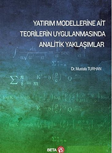 Yatırım Modellerine Ait Teorilerin Uygulanmasında Analitik Yaklaşımlar kitap kapağı