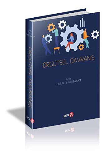 Örgütsel Davranış (Ed:İsmail Bakan) kitap kapağı