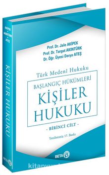 Türk Medeni Hukuku Başlangıç Hükümleri / Kişiler Hukuku (1.cilt)  (Yeni Medeni Kanuna Uyarlanmış) kitap kapağı