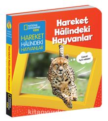 National Geographic Kids / Hareket Halindeki Hayvanlar kitap kapağı