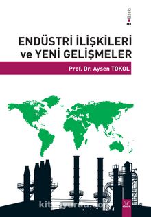 Endüstri İlişkileri ve Yeni Gelişmeler kitap kapağı
