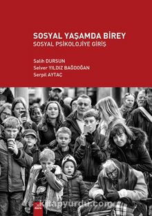 Sosyal Yaşamda Birey Sosyal Psikolojiye Giriş kitap kapağı