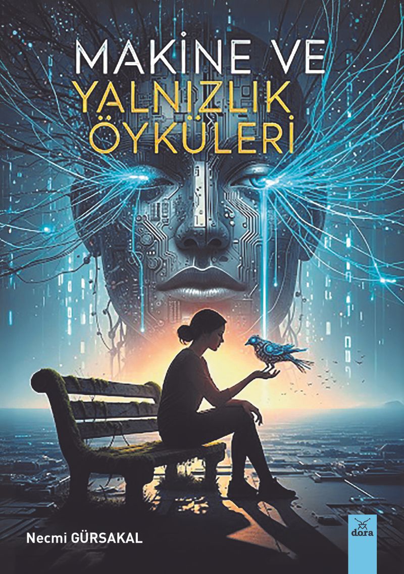 Makine ve Yalnızlık Öyküleri kitap kapağı