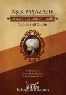 Aşık Paşazade / Osmanoğullarının Tarihi / Tevarih-i Al-i Osman kitap kapağı