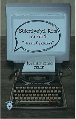 Şükriye'yi Kim Isırdı? Mizah Öyküleri kitap kapağı