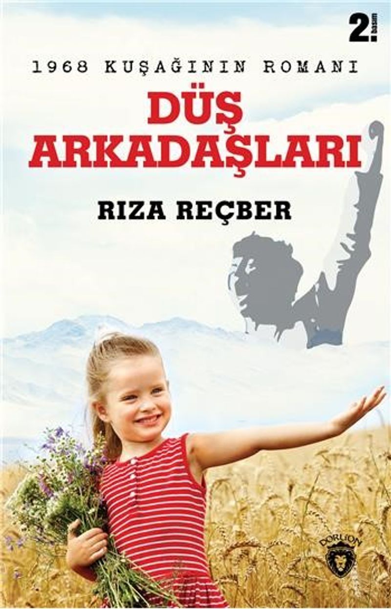 Düş Arkadaşları 1968 Kuşağının Romanı kitap kapağı