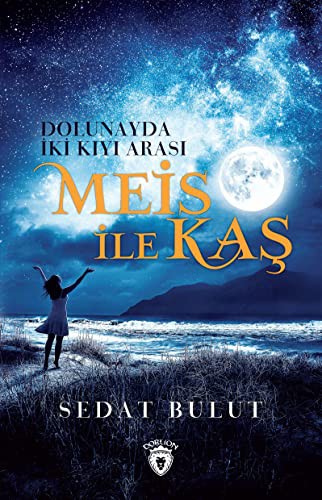 Meis ile Kaş Dolunayda İki Kıyı Arası kitap kapağı