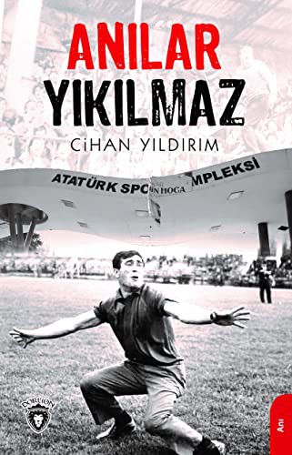 Anılar Yıkılmaz kitap kapağı