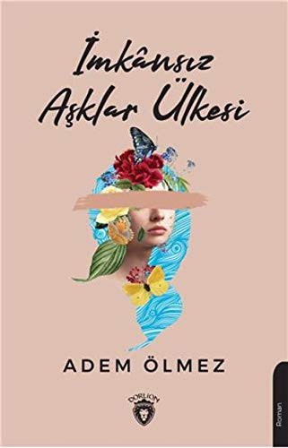 İmkansız Aşklar Ülkesi kitap kapağı