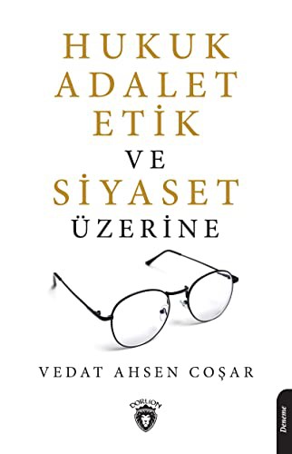Hukuk Adalet Etik Ve Siyaset Üzerine kitap kapağı