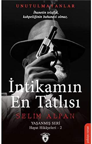 İntikamın En Tatlısı / Yaşanmış Seri Hayat Hikayeleri 2 kitap kapağı