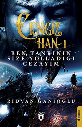 Cengiz Han 1 / Ben, Tanrının Size Yolladığı Cezayım kitap kapağı