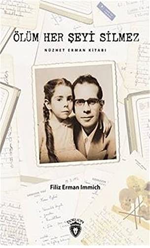 Ölüm Her Şeyi Silmez Nüzhet Erman Kitabı kitap kapağı