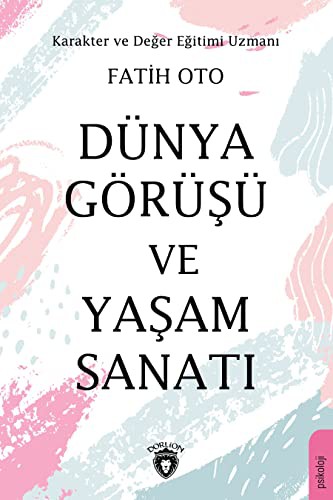 Dünya Görüşü ve Yaşam Sanatı kitap kapağı