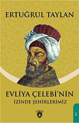 Evliya Çelebinin İzinde Şehirlerimiz kitap kapağı