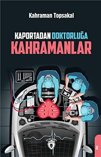 Kaportadan Doktorluğa Kahramanlar kitap kapağı
