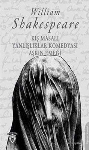 Kış Masalı - Yanlışlıklar Komedyası - Aşkın Emeği kitap kapağı