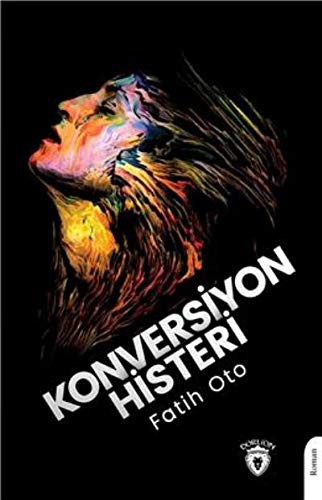 Konversiyon Histeri kitap kapağı