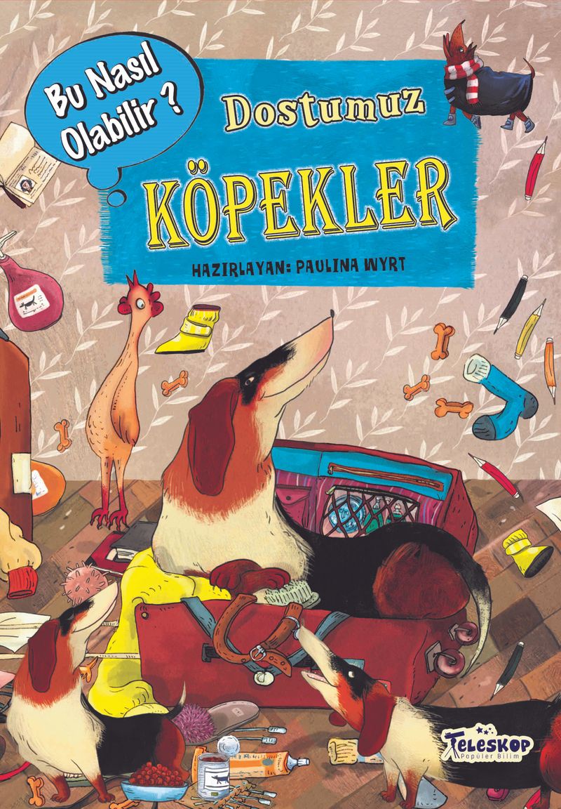 Dostumuz Köpekler / Bu Nasıl Olabilir? kitap kapağı