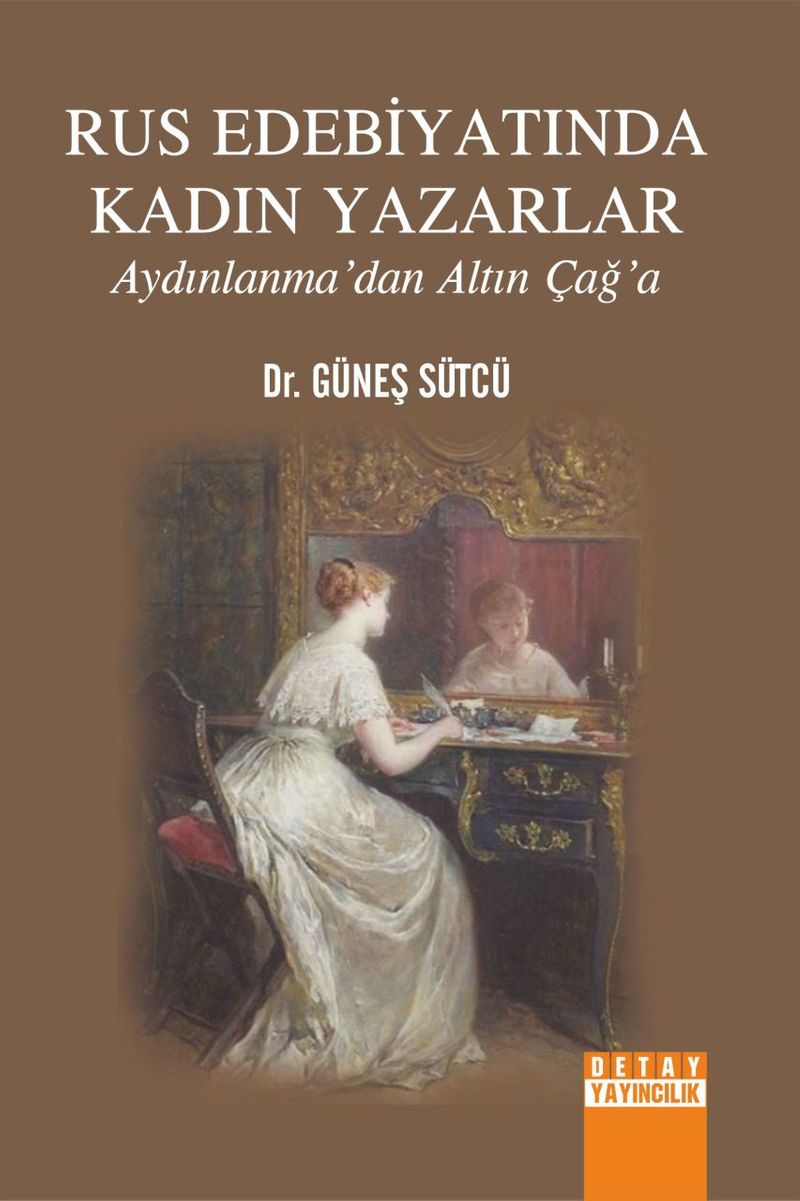 Rus Edebiyatında Kadın Yazarlar Aydınlanma'dan Altın Çağ'a kitap kapağı